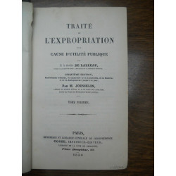 De lalleau Traité De l'expropriation pour cause d'utilité publique...