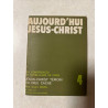 Aujourd'hui jesus-christ inutile ett pourtant nécessaire 4