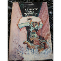 zévaco Le Pont des soupirs
