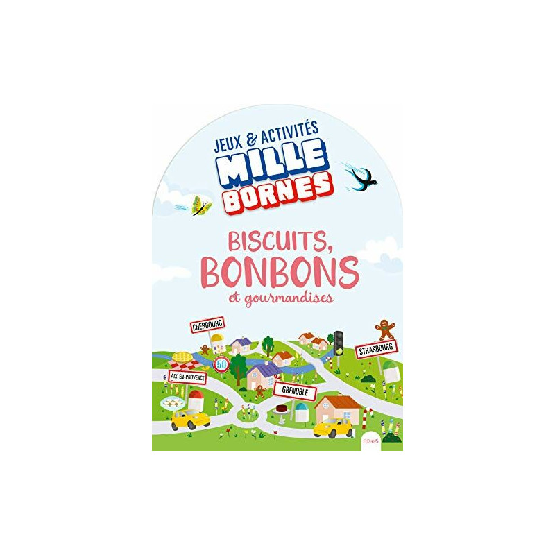 Biscuits bonbons et gourmandises tome 1: Jeux et activités pour...