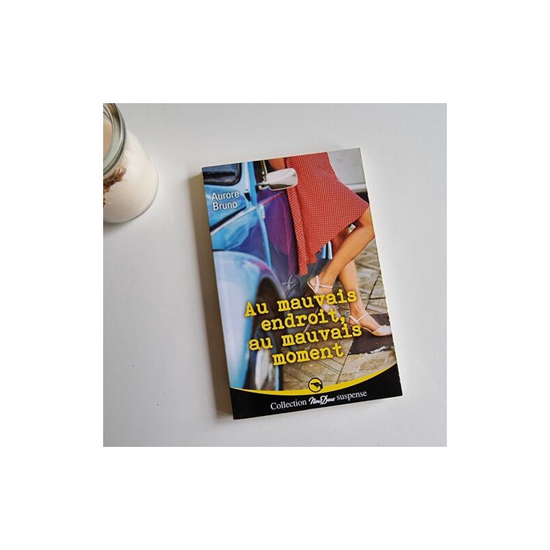 Au mauvais endroit au mauvais moment