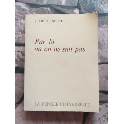 Par là ou on ne sait pas