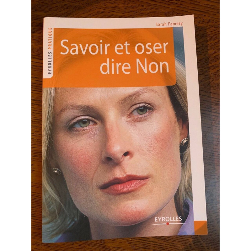 Savoir et oser dire Non