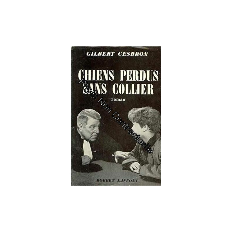 Chiens perdus sans collier. Roman. Photo de Jean Gabin sur la...