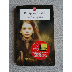 Les Âmes grises - Prix des Lectrices de Elle 2004 et Prix Renaudot...