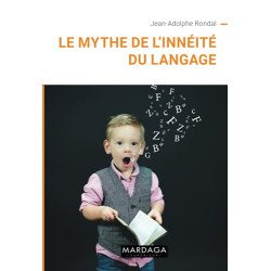 Le mythe de l'innéité du langage: Essai de linguistique