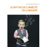 Le mythe de l'innéité du langage: Essai de linguistique