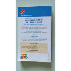 Pour jouer avec lui de 1 jour à ans