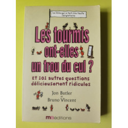 Les fourmis ont-elles un trou du cul