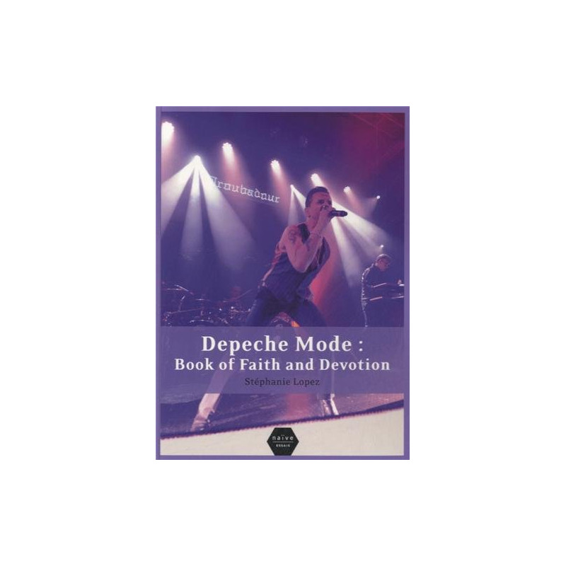 Depeche Mode : Book of Faith and Devotion