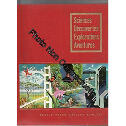 Album images Nestlé Sciences découvertes explorations aventures...