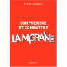 Comprendre et Combattre la migraine