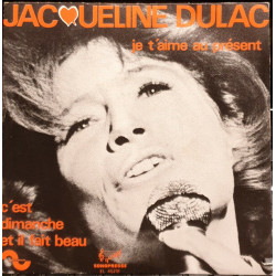 Je T'aime Au Présent / C'est Dimanche Et Il Fait Beau