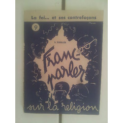 P Thivollier Franc parler sur la religion 9 la foi et ses contrefaçons