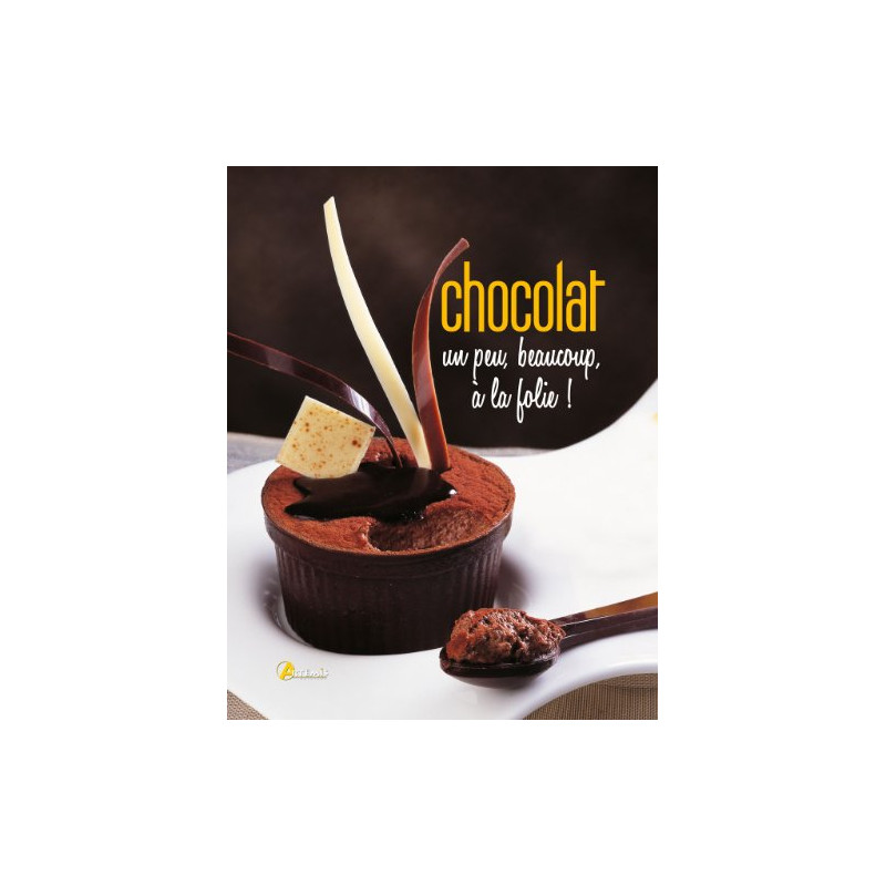 Chocolat un peu beaucoup a la folie