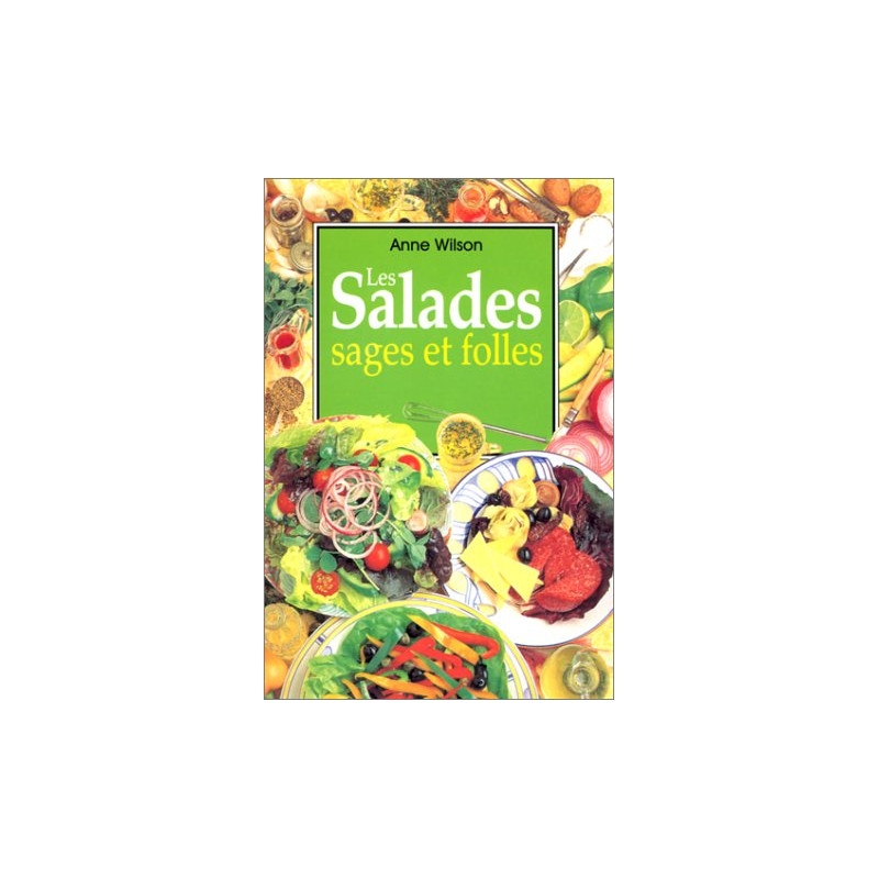 Salades sages et folles