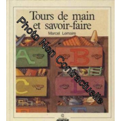 tours de main et savoir faire
