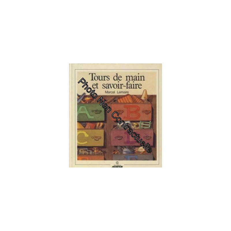 tours de main et savoir faire