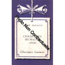 André Malraux. La Condition humaine extraits. Avec une notice...