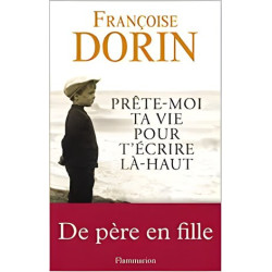 Prête-moi ta vie pour t'écrire là-haut