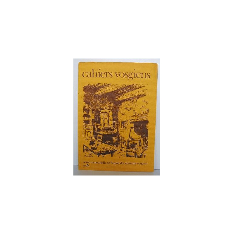CAHIERS VOSGIENS n70 de Revue de L'Union des écrivains VOSGIENS VOSGES