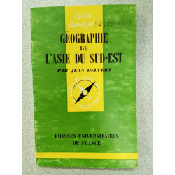 Que sais je? Géographie de l'Asie du sud-est