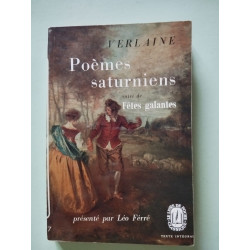 Poemes saturniens , suivi de Fetes galantes