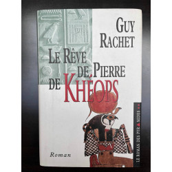 Le reve de Pierre de khéops France loisirs