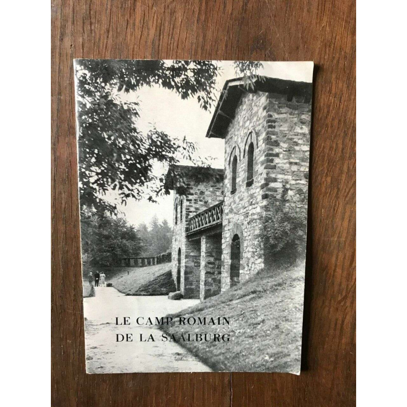 LE CAMP ROMAIN DE LA SAALBURG