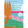 Découvrir son royaume intérieur: Voyage au centre de soi-même