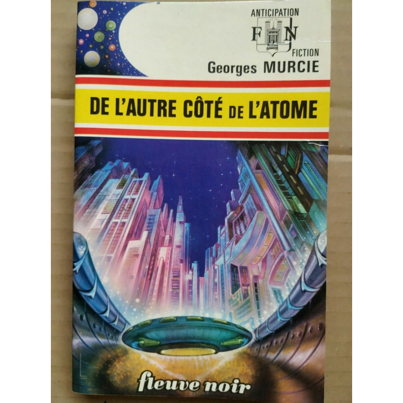 George Murcie De l'autre côte De l'atome Fleuvre noir