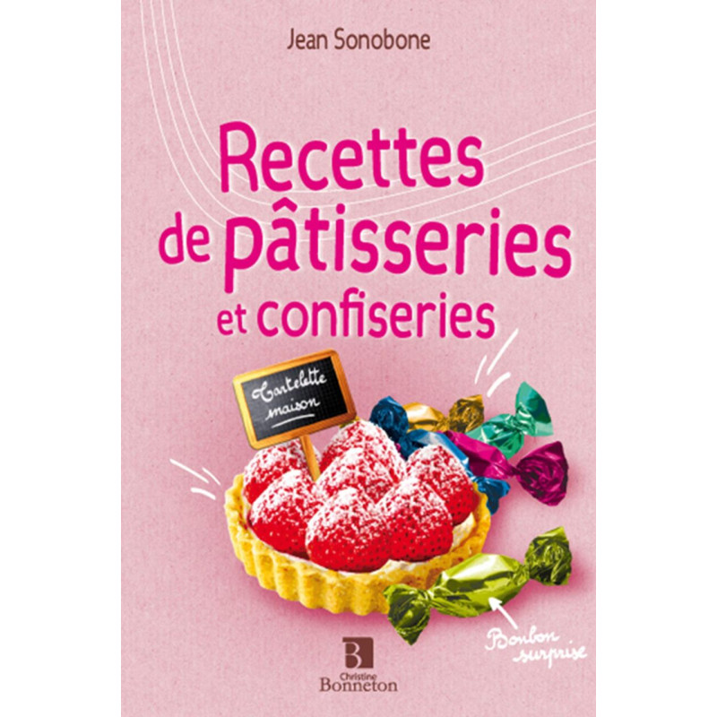 RECETTES DE PATISSERIES ET CONFISERIES
