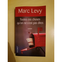 Toutes Ces Choses Qu'on Ne S'est Pas Dites