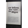 Que choisir - Guide Nº25: 120 lettres pour régles nos litiges