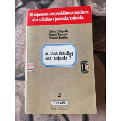 Si vous écoutiez vos enfants