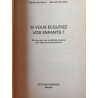 Si vous écoutiez vos enfants