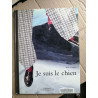 Je suis le chien
