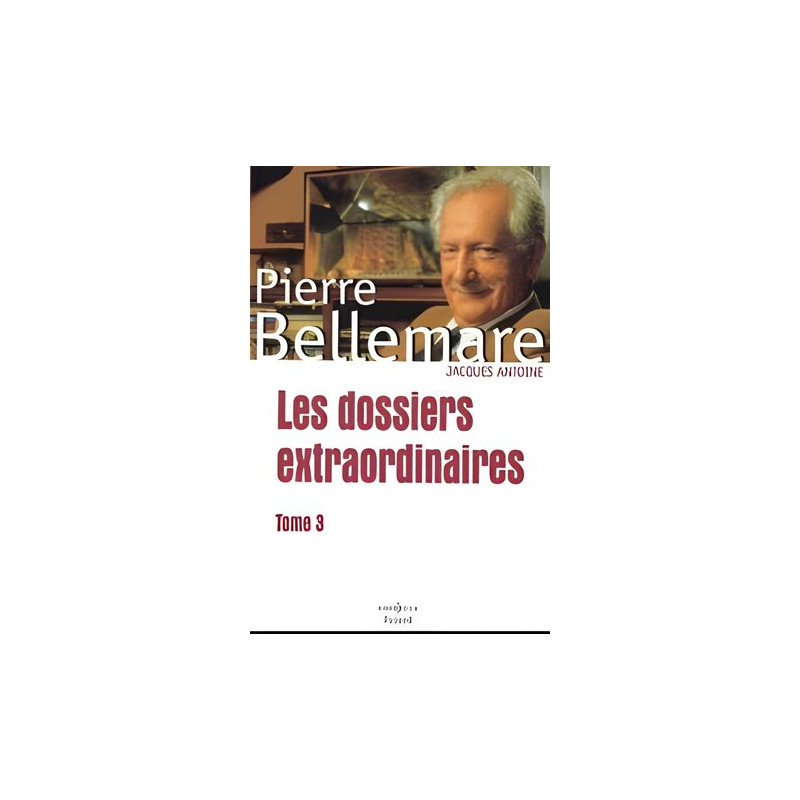 Les dossiers extraordinaires Tome 3