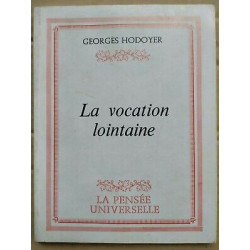 La Vocation Lointaine La Pensée universelle