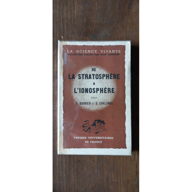 d barbier d Chalonge De La Stratosphère a L'Ionosphère