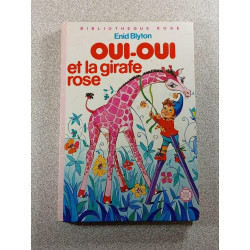 Oui-Oui et la girafe rose
