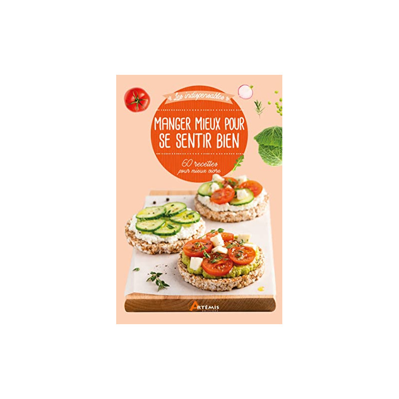 Manger mieux pour se sentir bien