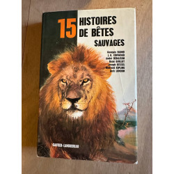 15 histoires de bêtes sauvages