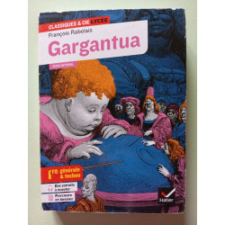 Gargantua (oeuvre au programme Bac 2024 1re générale et 1re...