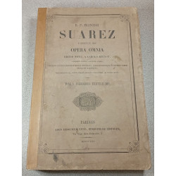 Suarez: Opera Omnia..Tomus Vigesimus Tertius Bis