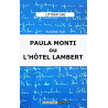PAULA MONTI OU L'HOTEL LAMBERT. HISTOIRE CONTEMPORAINE. TOME PREMIER
