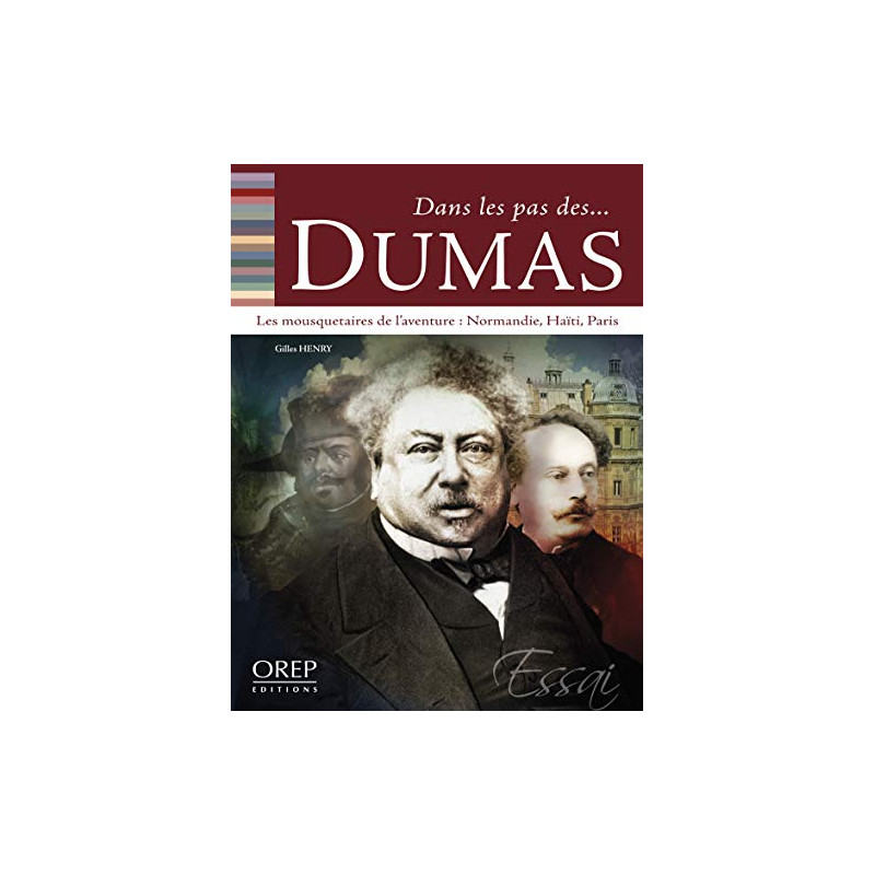 Dans les pas des... Dumas - quatre mousquetaires de l'aventure...