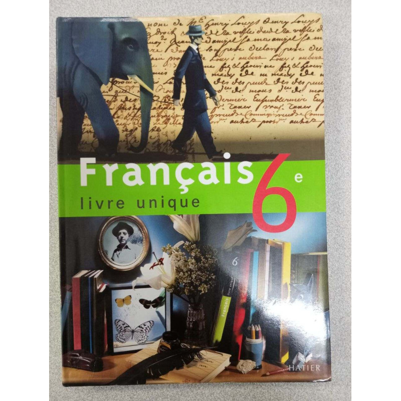 Français 6e: Livre unique