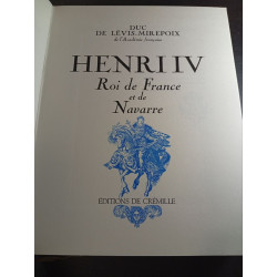 Henri IV : Roi de France et de Navarre