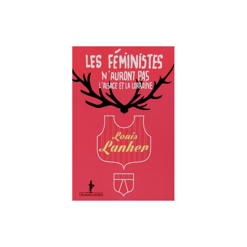 Les féministes n?auront pas l?Alsace et la Lorraine